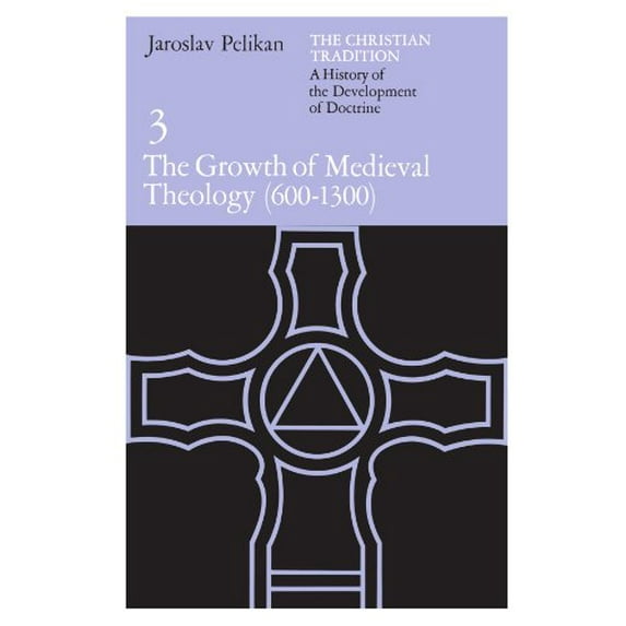 Pre-Owned The Christian Tradition: A History of the Development of Doctrine, Volume 3: The Growth of Medieval Theology (600-1300) (Paperback) 0226653757 9780226653754