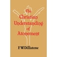 thumbnail image 1 of The Christian Understanding of the Atonement, (Paperback), 1 of 2
