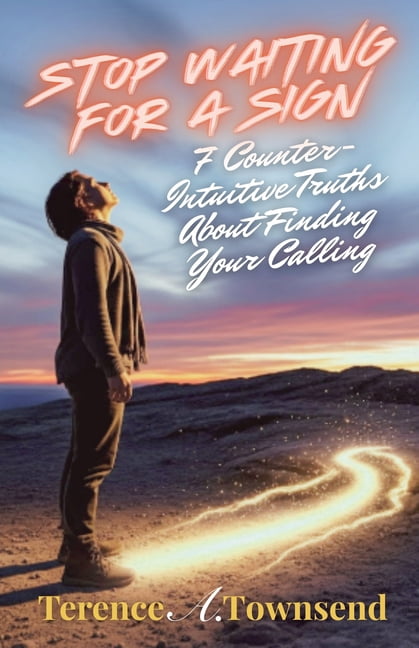 The Christian Virtue Collection Stop Waiting for a Sign: 7 Counter-Intuitive Truths About Finding Your Calling, Book 3, (Paperback)