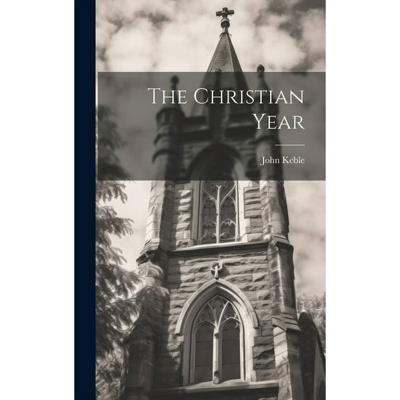 The Christian Year (Hardcover)