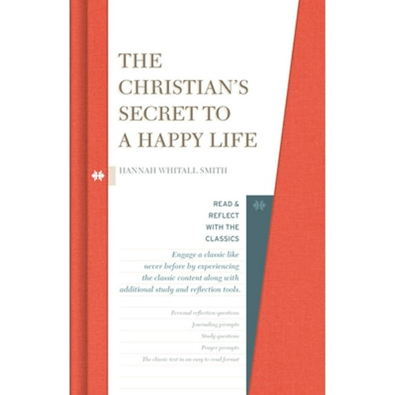 Pre-Owned The Christian's Secret to a Happy Life (Read and Reflect with the Classics), 9781433649998, 1433649993, Hardcover,