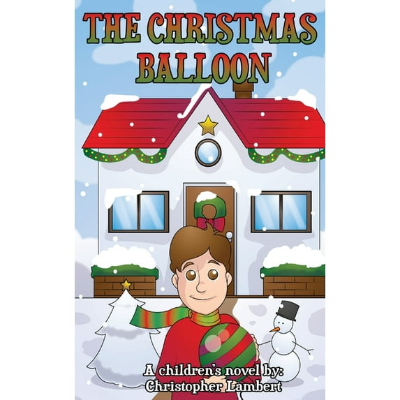 The Christmas Balloon, (Hardcover)