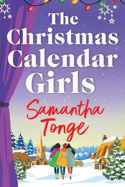 The Christmas Calendar Girls, (Paperback)