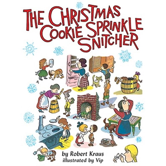 Pre-Owned The Christmas Cookie Sprinkle Snitcher (Hardcover) 1930900449 9781930900448