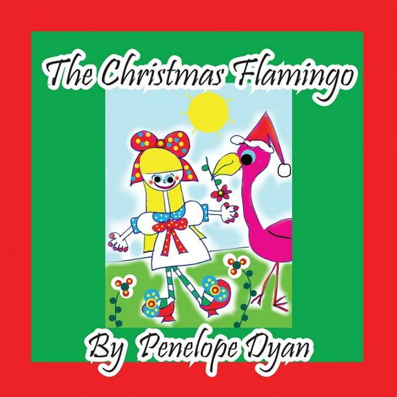 The Christmas Flamingo, (Paperback)