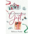 thumbnail image 1 of Pre-Owned The Christmas Gift (Paperback) 0578975009 9780578975009, 1 of 1