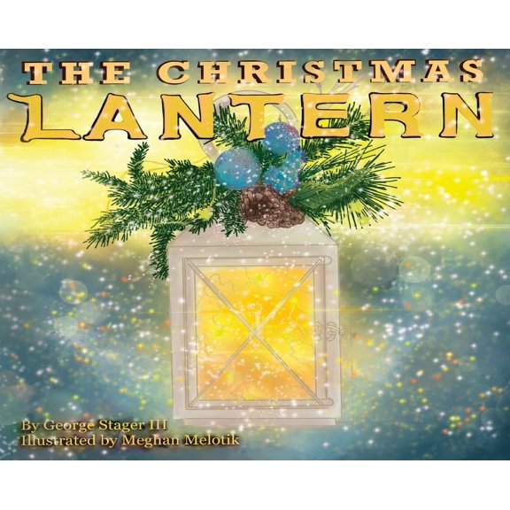 The Christmas Lantern The Christmas Lantern, Book 1, (Hardcover)