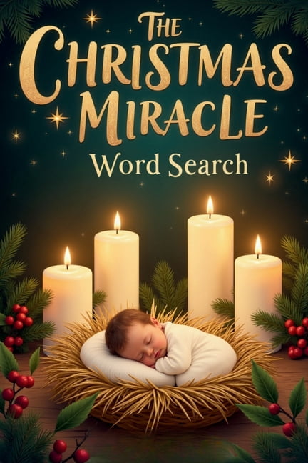 The Christmas Miracle Word Search: 50 Challenging Faith-Filled Puzzles Inspired by the Birth of Jesus plus 10 Bonus Colo, (Paperback)