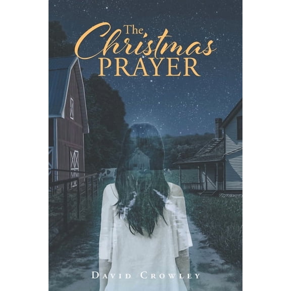 The Christmas Prayer, (Paperback)