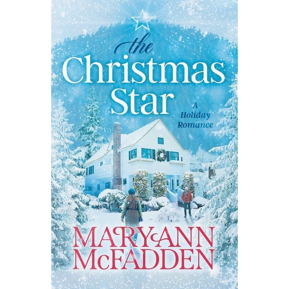 The Christmas Star: Come home to a heartwarming story of family secrets, second chances, and finding love when you least, (Paperback)