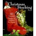 thumbnail image 1 of Pre-Owned The Christmas Stocking Book: 50 Exquisite Designs to Celebrate the Season (Paperback) 1579901417 9781579901417, 1 of 1