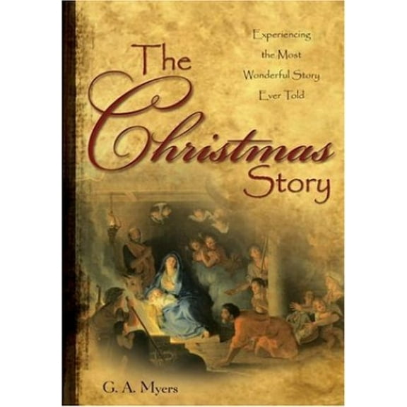 Pre-Owned The Christmas Story: Experiencing the Most Wonderful Story Ever Told (Hardcover) 1582293309 9781582293301