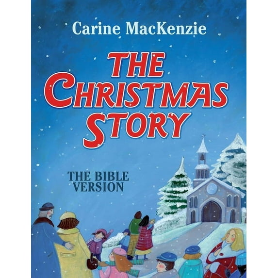 The Christmas Story: The Bible Version, (Hardcover)
