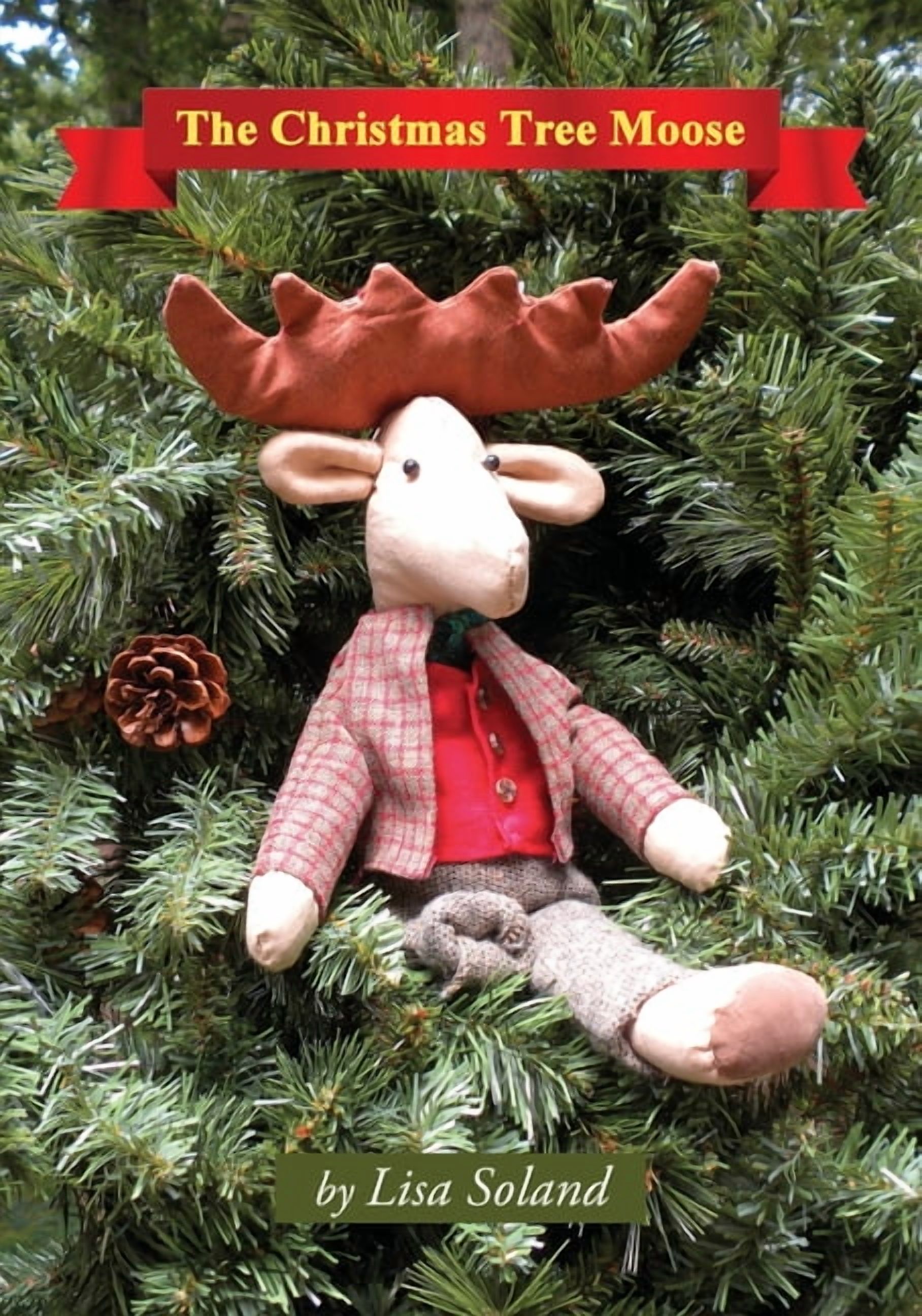 The Christmas Tree Moose, (Paperback)