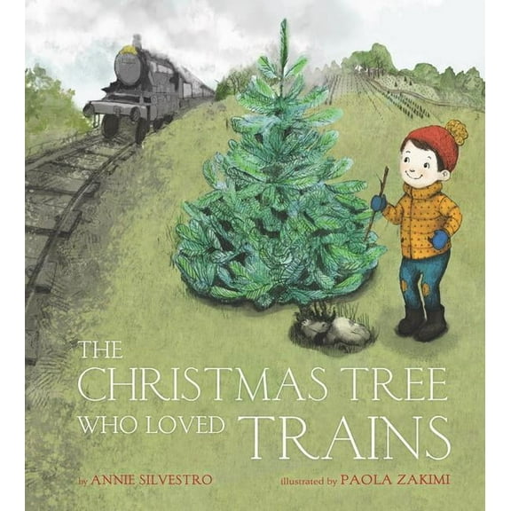 The Christmas Tree Who Loved Trains (Hardcover)