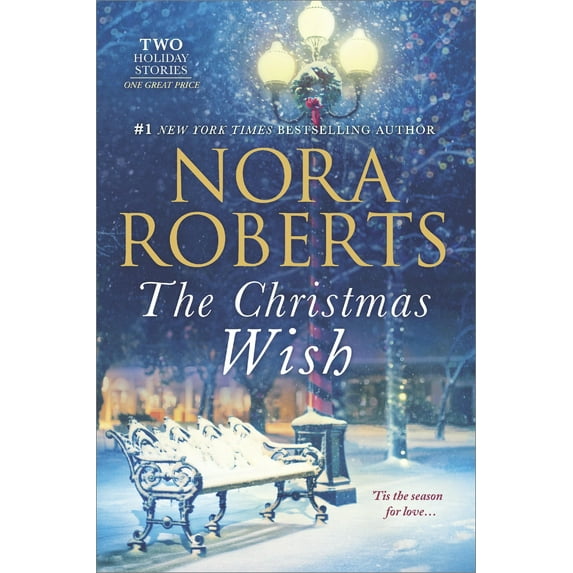 The Christmas Wish: An Anthology (Paperback) by Nora Roberts