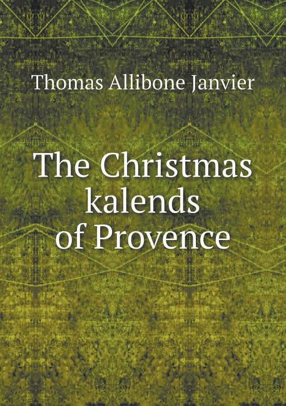 The Christmas kalends of Provence (Paperback)