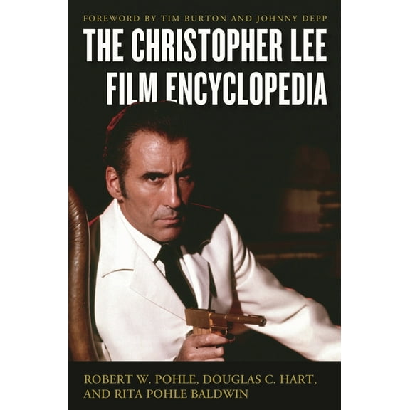 The Christopher Lee Film Encyclopedia, (Hardcover)
