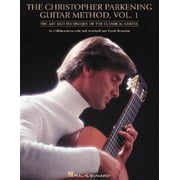 The Christopher Parkening Guitar Method - Volume 1 Guitar Technique - Collection of Basic Techniques with 50 Songs, 26 , Paperback