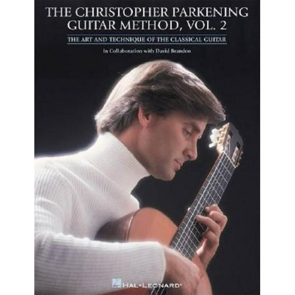 Guitar Method Volume 2 Classical Guitar Technique and Repertoire Advanced Skills Including Tremolo, Harmonics, Vibrato, , (Paperback)