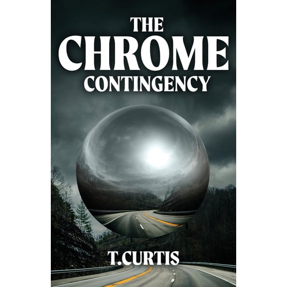 The Chrome Contingency, (Paperback)
