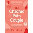 thumbnail image 1 of The Chronic Pain Couple: How to Be a Joyful Partner &amp; Have a Remarkable Relationship in Spite of Chronic Pain, (Hardcover), 1 of 1