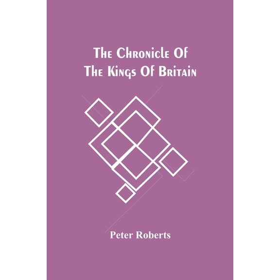 The Chronicle Of The Kings Of Britain, (Paperback)