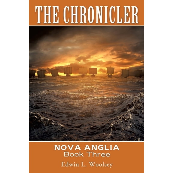 The Chronicler: Nova Anglia Book Three, (Paperback)