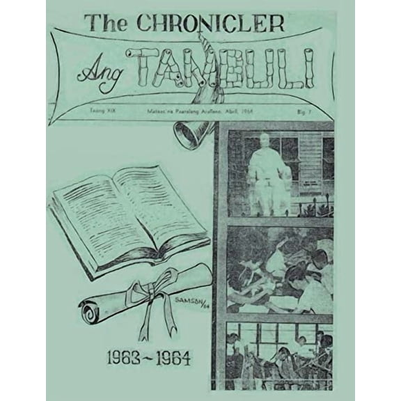 The Chronicler Paperback 1728996546 9781728996547 Class 1964 Arellano High School