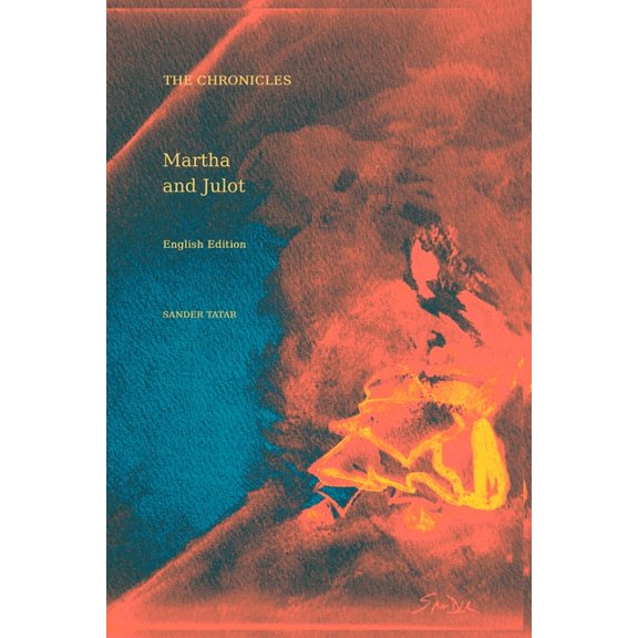 The Chronicles - English Edition The Chronicles - English Edition: Book 2 - Martha and Julot, Book 2, (Paperback)