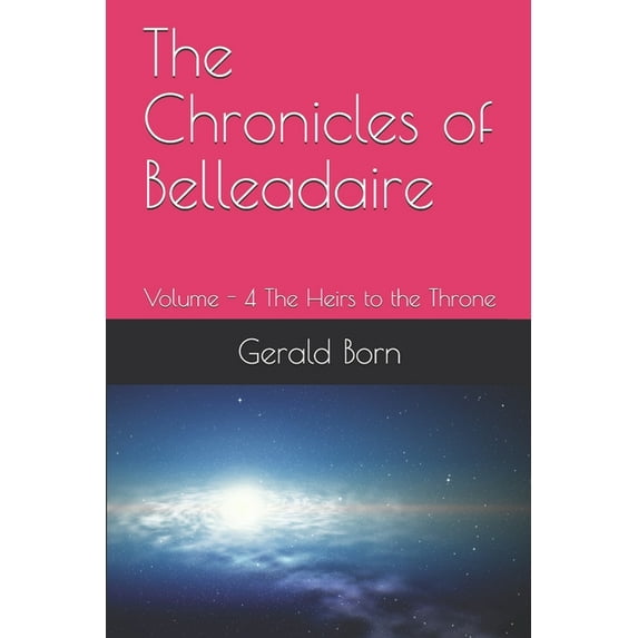 The Chronicles Of Belleadaire (Paperback)