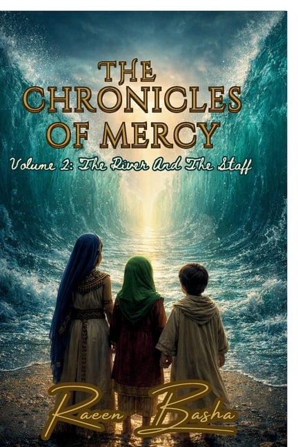 The Chronicles Of Mercy - Volume 2: The River And The Staff, (Paperback)