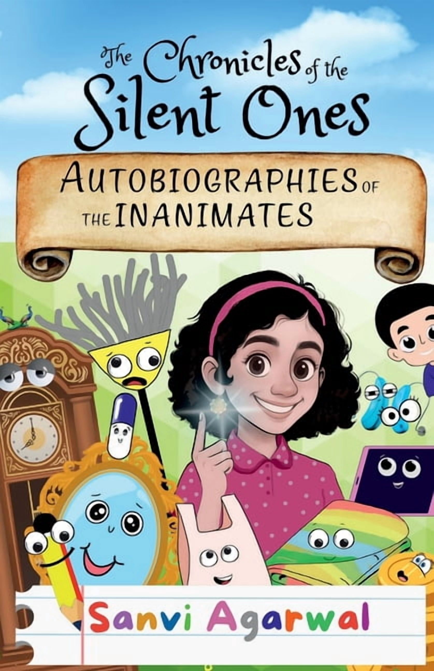 The Chronicles Of The Silent Ones: Autobiographies Of The Inanimates, (Paperback)