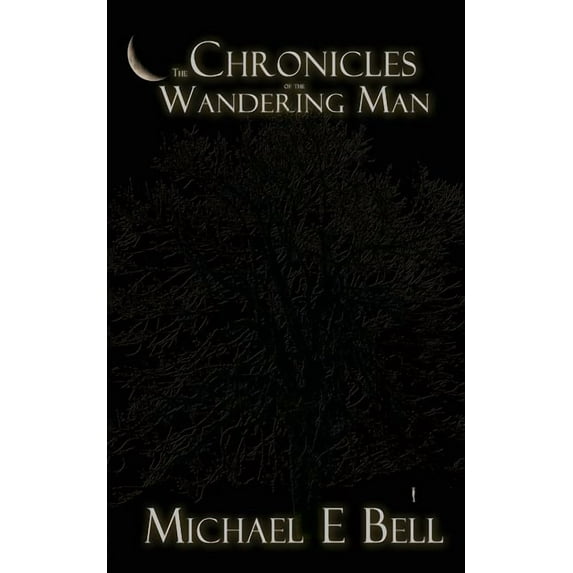 The Chronicles Of The Wandering Man