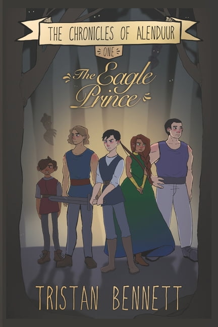 The Chronicles of Alenduur The Eagle Prince: (B&amp;W Version), Book 1, (Paperback)