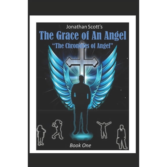 The Chronicles of Angel: The Grace of an Angel (Paperback)