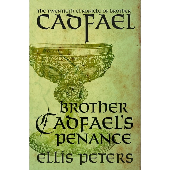 Chronicles of Brother Cadfael Brother Cadfael's Penance, Book 20, (Paperback)