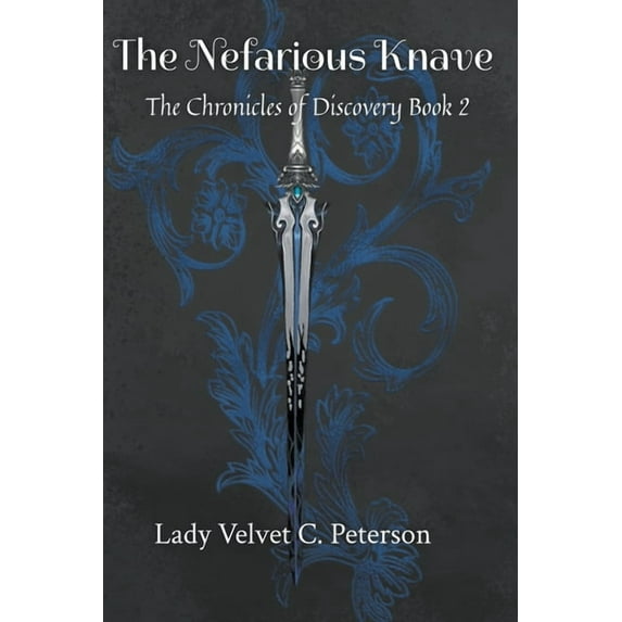 The Chronicles of Discovery The Nefarious Knave, (Paperback)