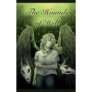 The Chronicles of Elysia The Hounds of Hell, Book 2, Paperback