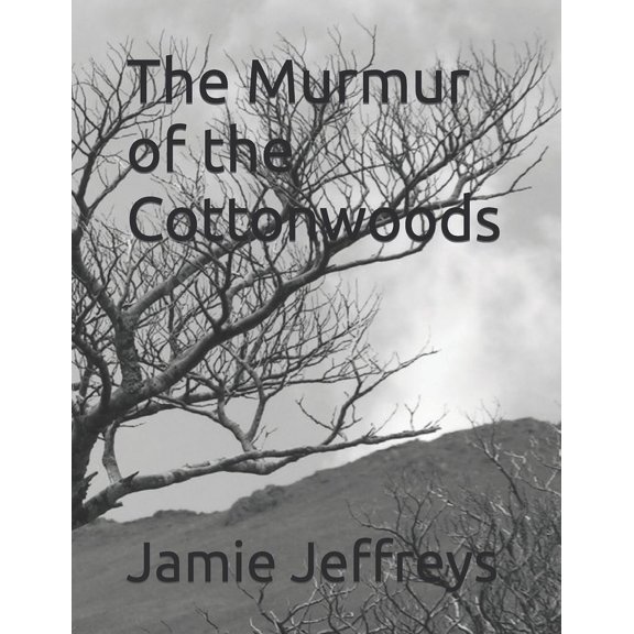 The Chronicles of Judah Coventry: The Murmur of the Cottonwoods (Paperback)