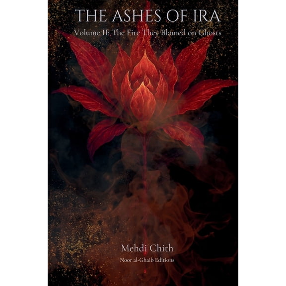 The Chronicles of Kaiba The Fire They Blamed on Ghosts: Volume Two of The Ashes of Ira, Book 2, (Paperback)