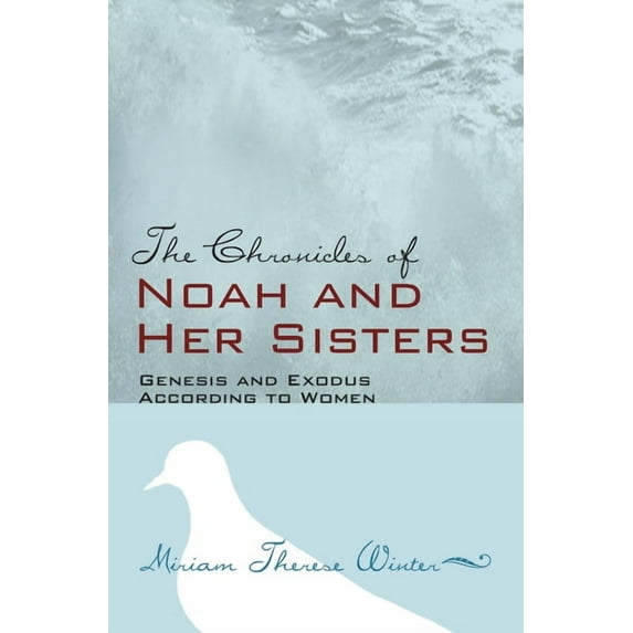 The Chronicles of Noah and Her Sisters (Paperback)