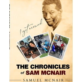 The Chronicles of Sam Mcnair, (Paperback)