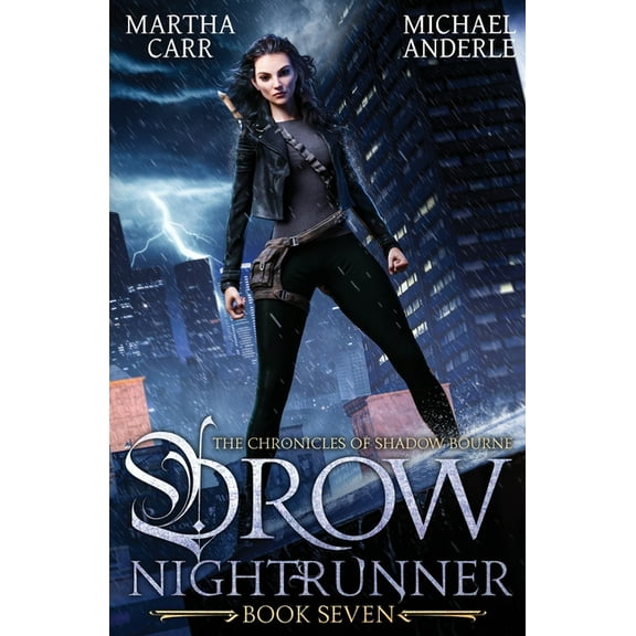 The Chronicles of Shadow Bourne Drow Nightrunner: The Chronicles of Shadow Bourne Book 7, Book 7, (Paperback)