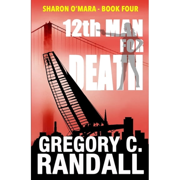 The Chronicles of Sharon O'Mara 12th Man For Death: The Sharon O'Mara Chronicles, Book 4, (Paperback)