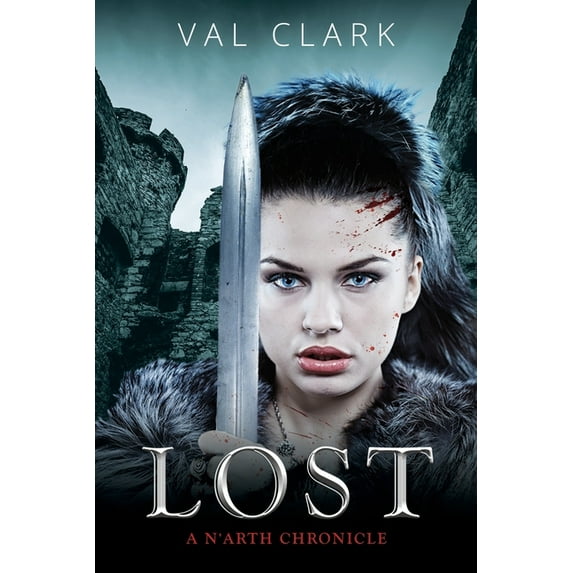 The Chronicles of n'Arth Lost: A N'Arth Chronicle, Book 1, (Paperback)