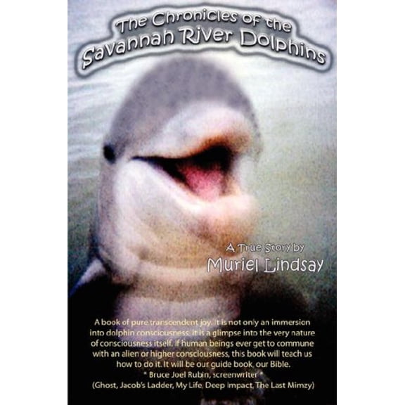 Pre-Owned The Chronicles of the Savannah River Dolphins (Paperback) 1932993819 9781932993813