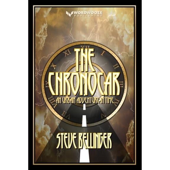 Pre-Owned The Chronocar: An Urban Adventure In Time (Paperback) 1690827912 9781690827917