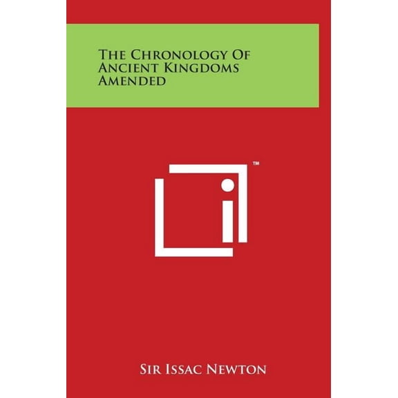 The Chronology Of Ancient Kingdoms Amended (Hardcover)