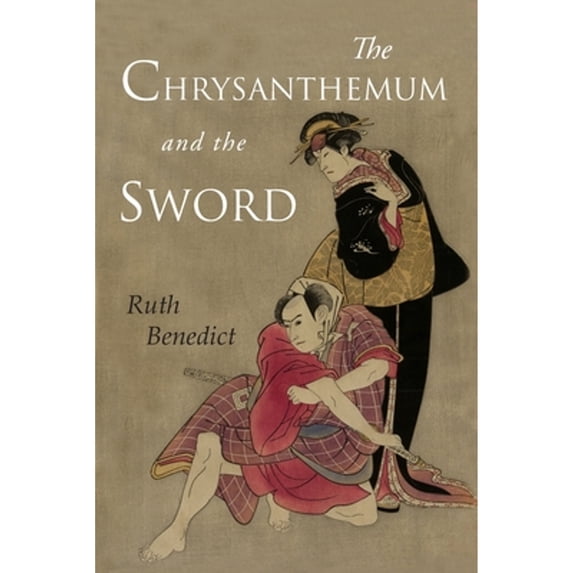 Pre-Owned The Chrysanthemum and the Sword: Patterns of Japanese Culture (Paperback) 1946963259 9781946963253